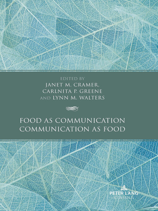 Title details for Food as Communication / Communication as Food by Janet M. Cramer - Available